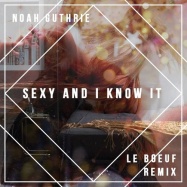 Le Boeuf & Noah Guthrie - I'm Sexy and I Know It (by LMFAO)
